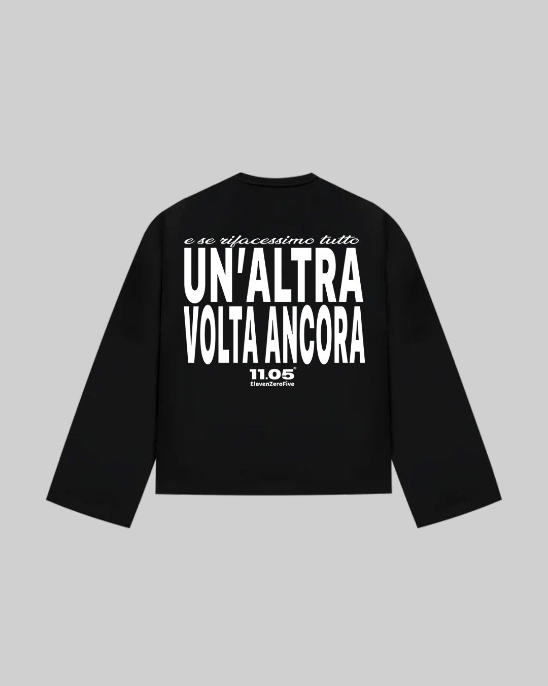 "UN'ALTRA VOLTA ANCORA" Long Sleeve