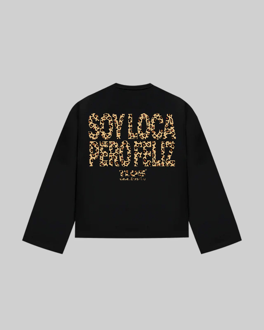 "SOY LOCA PERO FELIZ" Long Sleeve