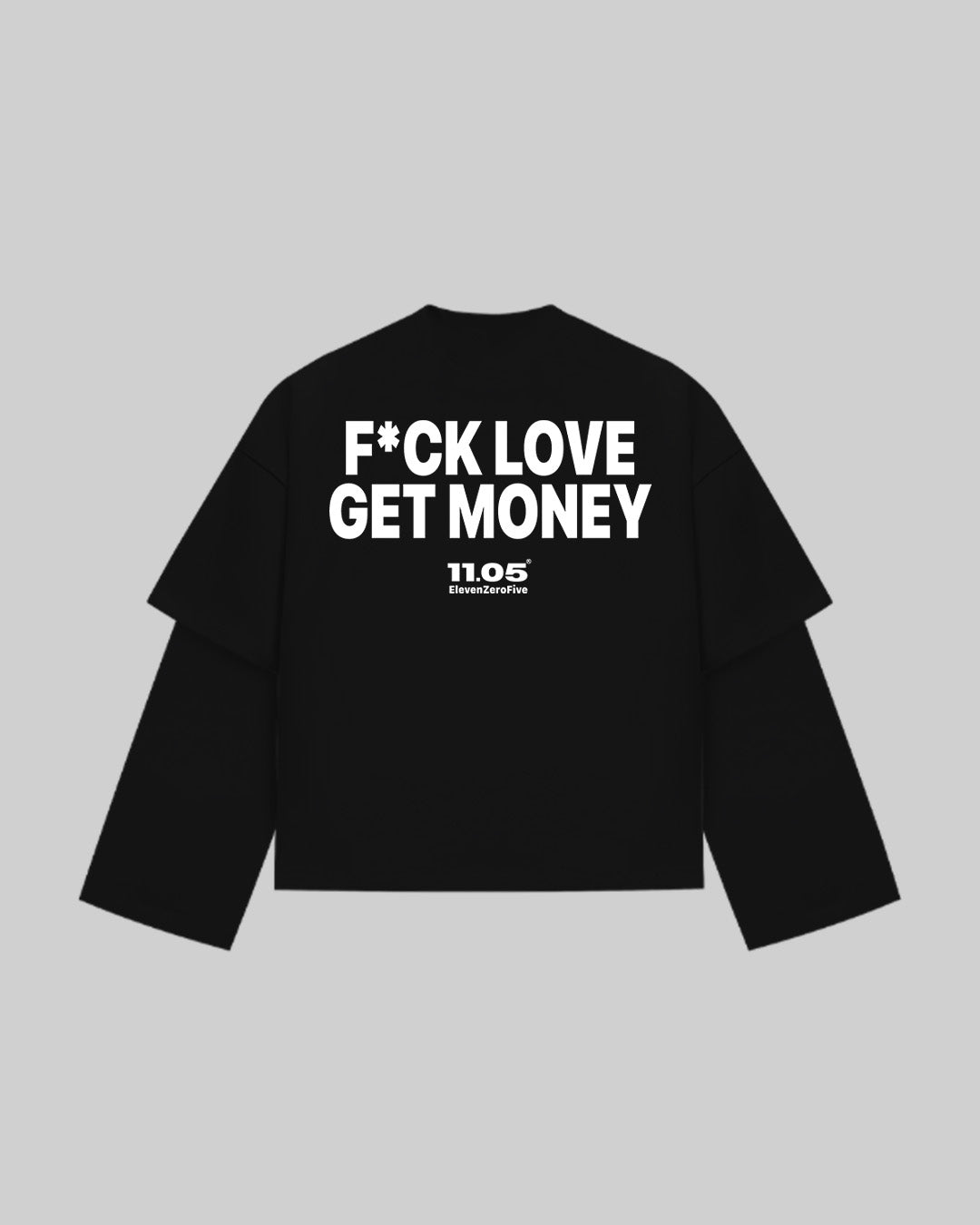 "F*CK LOVE GET MONEY" Double Longsleeve