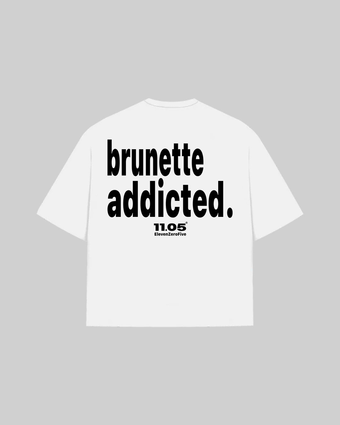 "brunette addicted." T-Shirt
