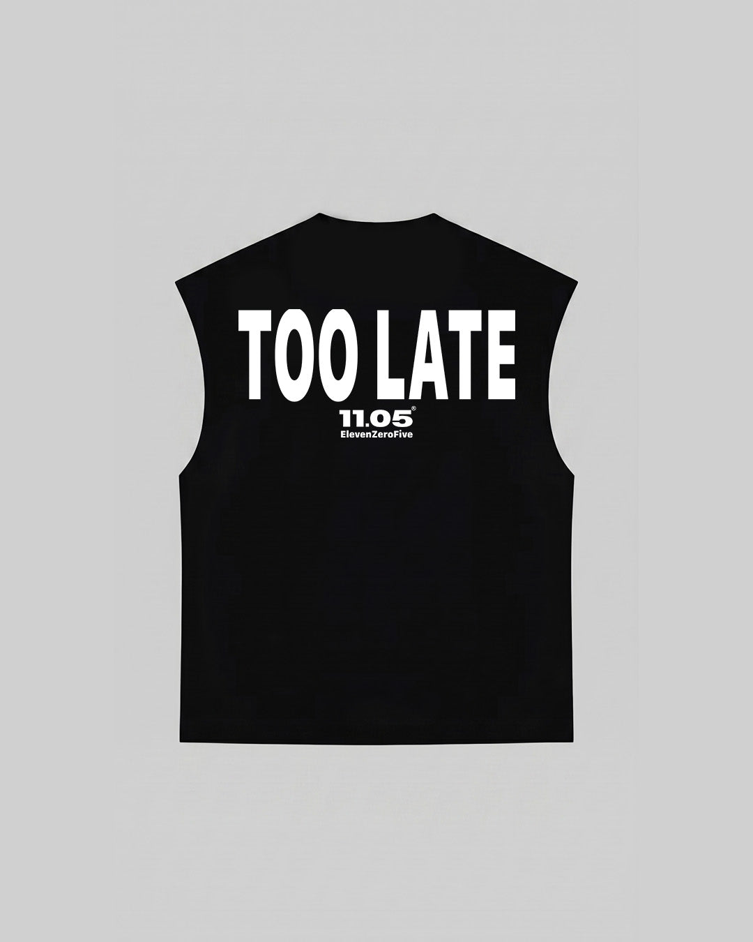 "TOO LATE" Tank Top