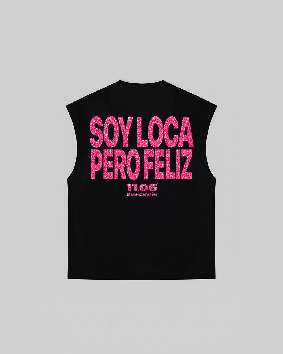 "SOY LOCA PERO FELIZ" Tank Top | GLITTER EDITION