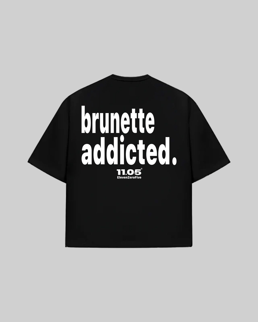 "brunette addicted." T-Shirt