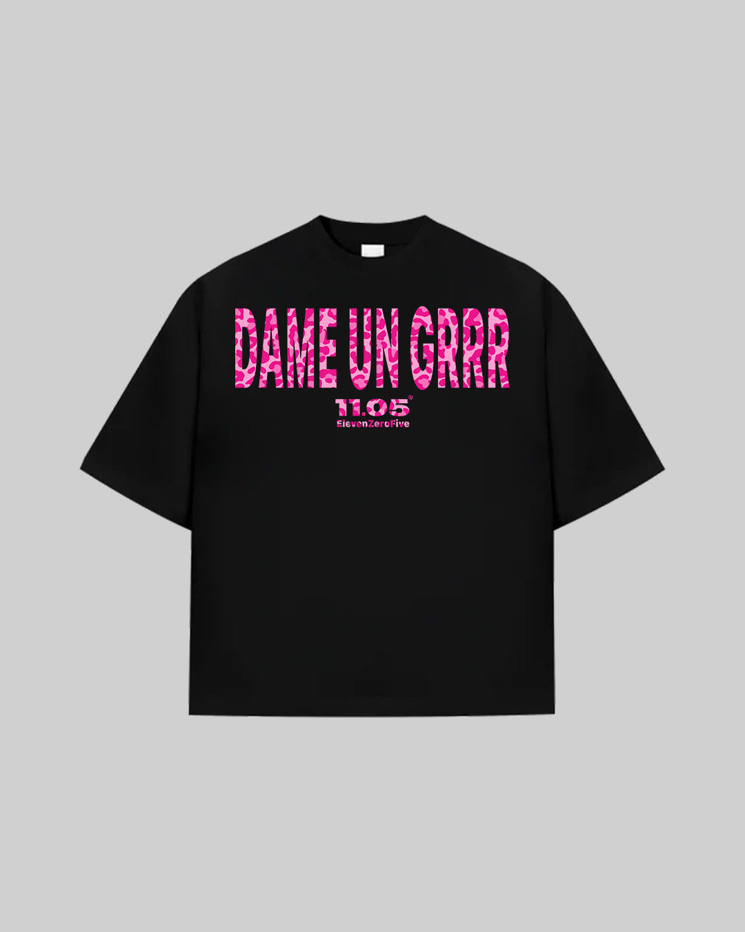 "DAME UN GRRR" T-Shirt