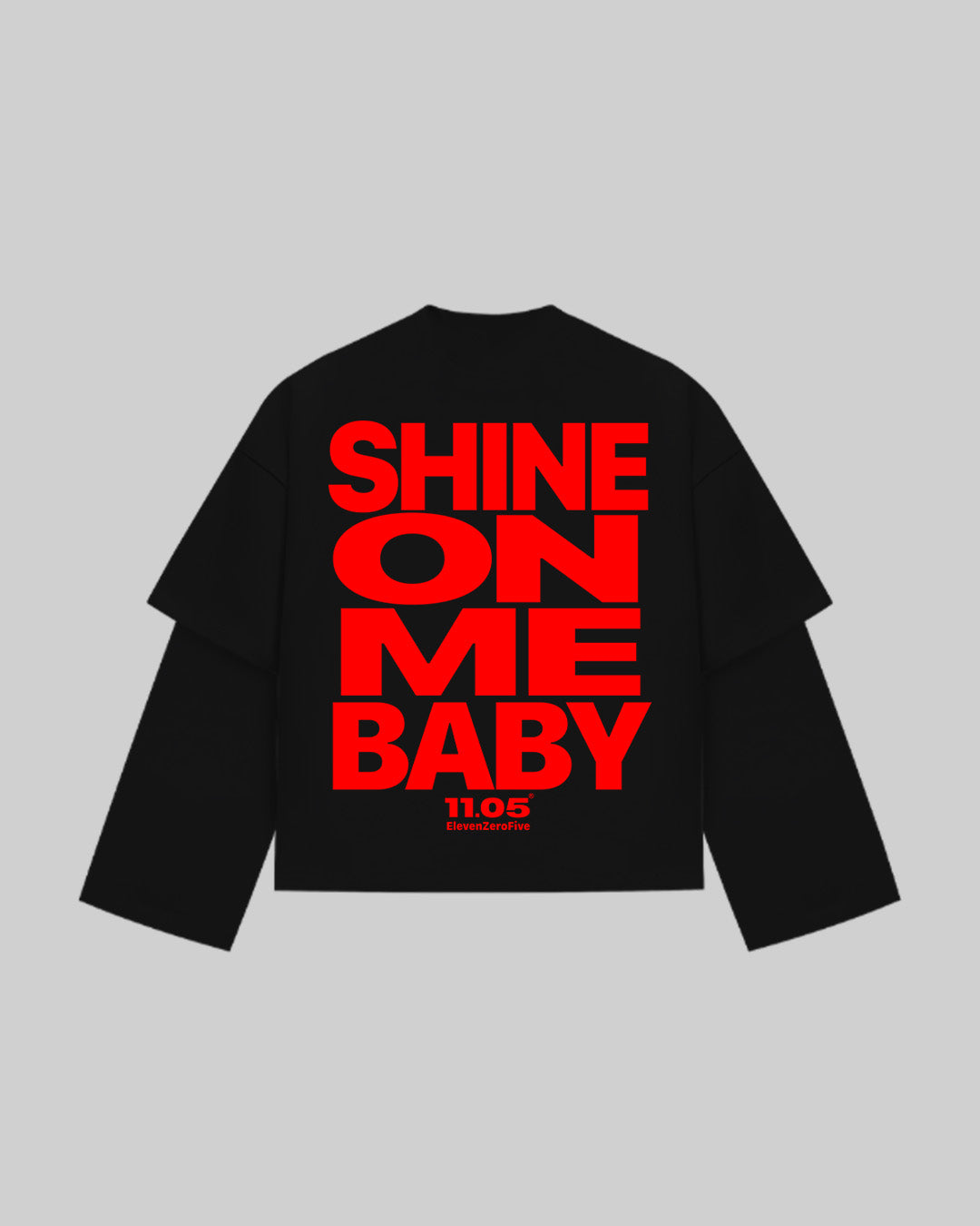 "SHINE ON ME BABY" Double Longsleeve | Red Edition