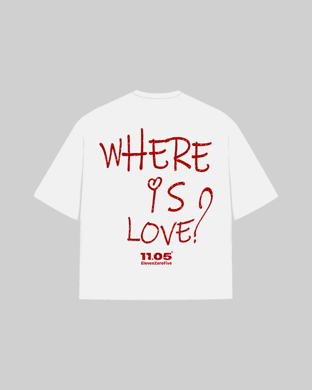 "WHERE IS LOVE?" T-Shirt | GLITTER EDITION