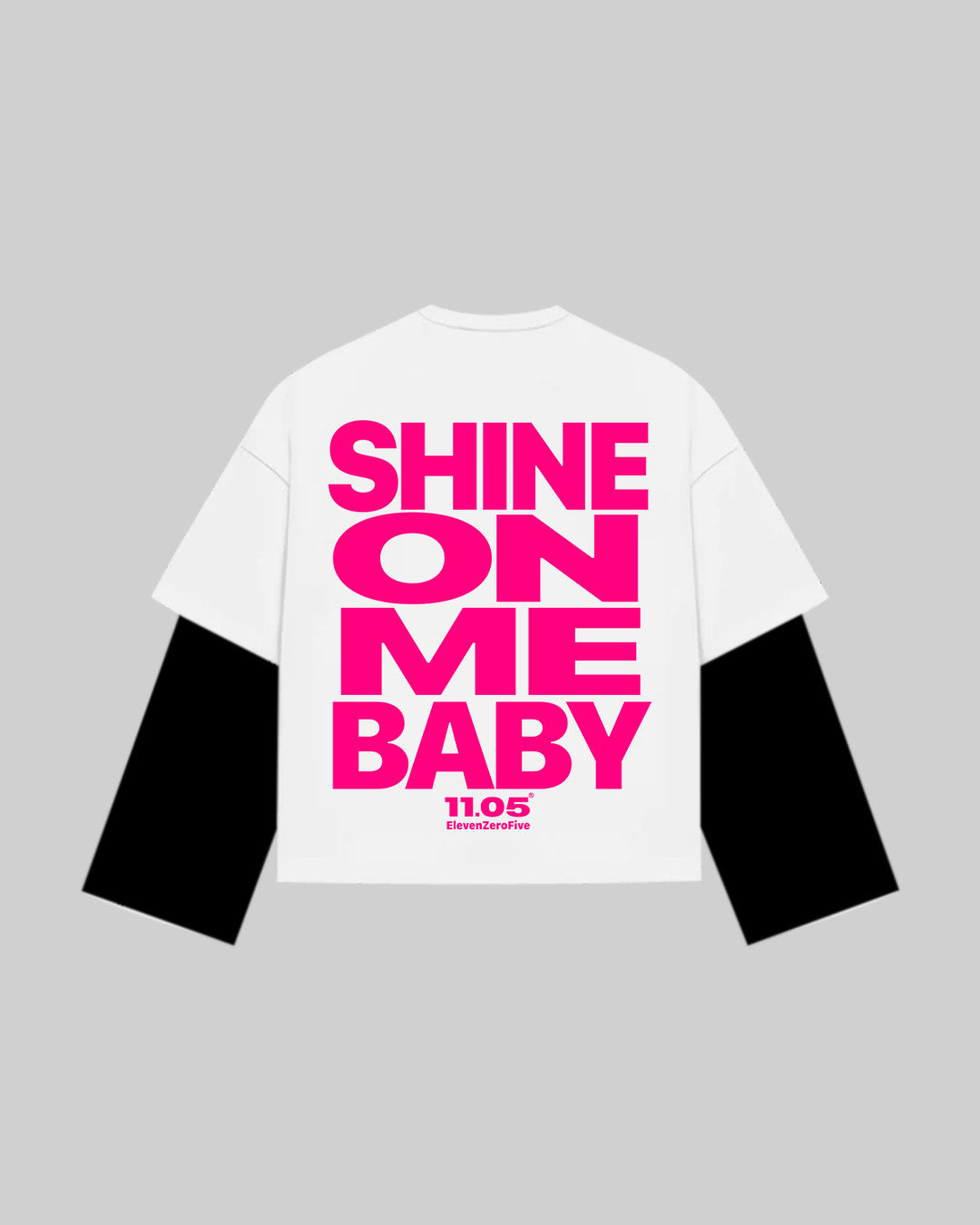 "SHINE ON ME BABY" Double Longsleeve | Fuchsia Edition