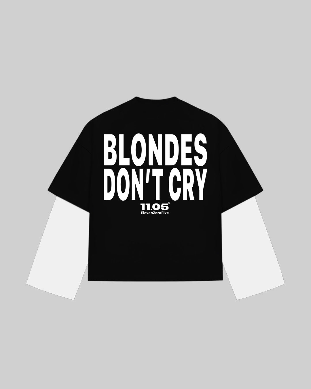 "BLONDES DON'T CRY" Double Longsleeve