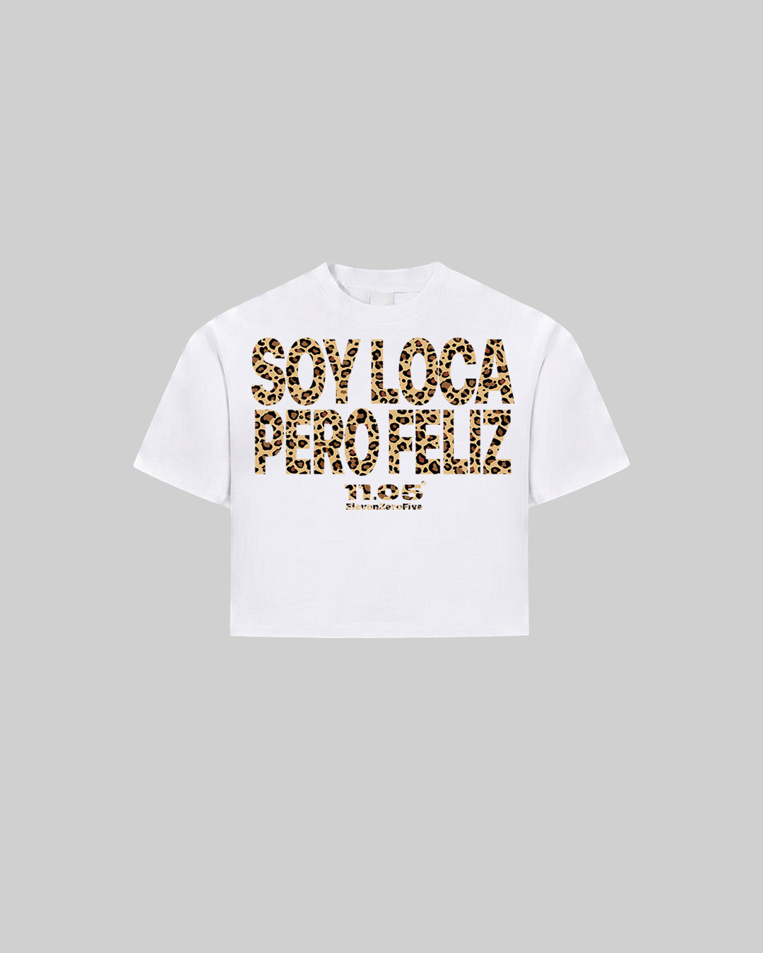"SOY LOCA PERO FELIZ" Women's TOP