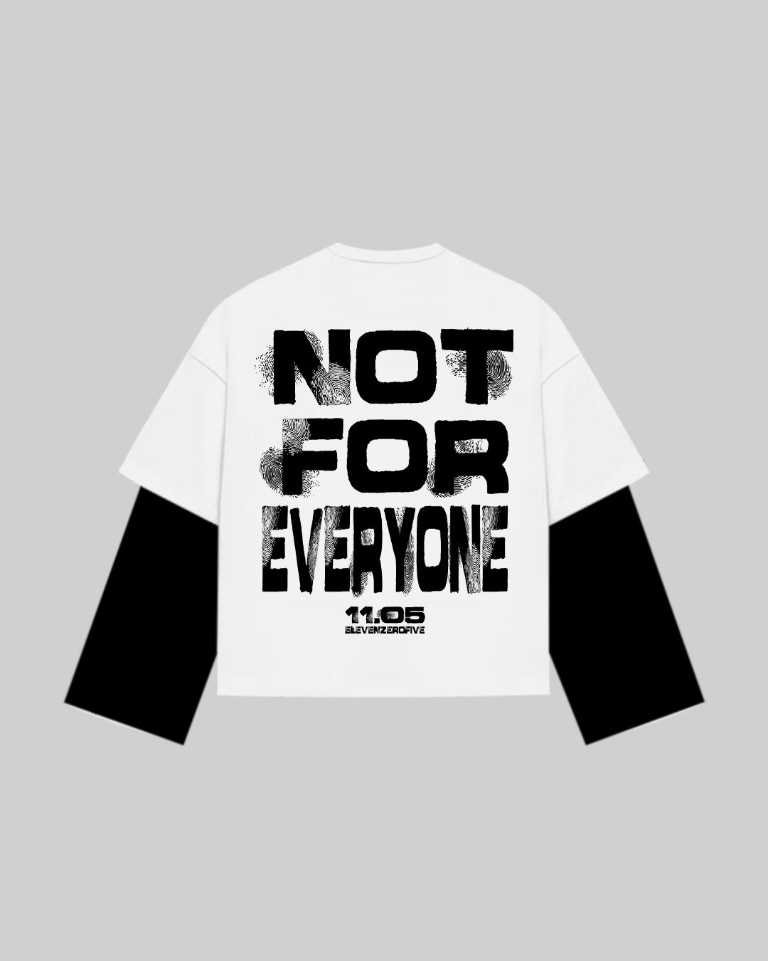 "NOT FOR EVERYONE" Double Longsleeve