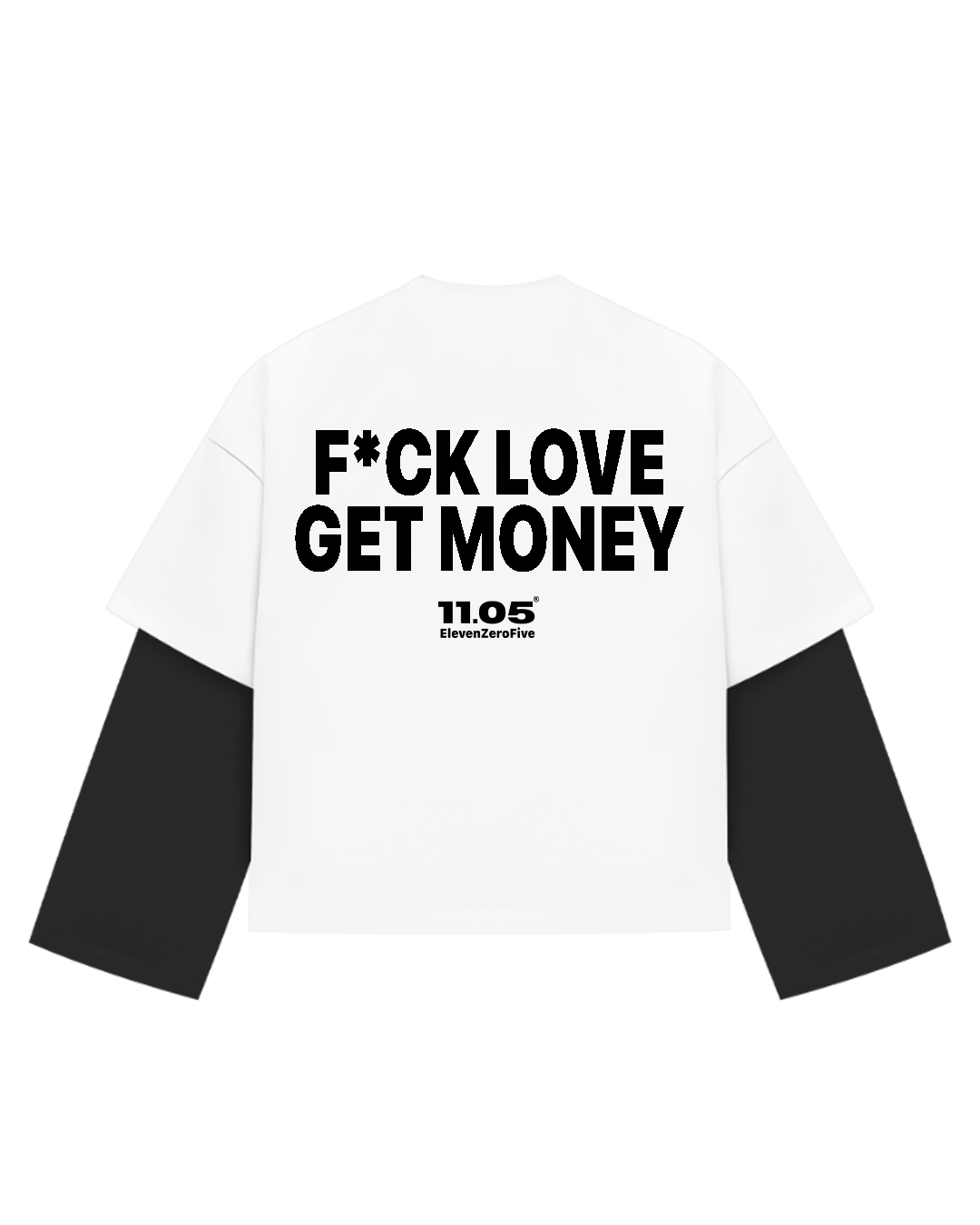 "F*CK LOVE GET MONEY" Double Long Sleeve