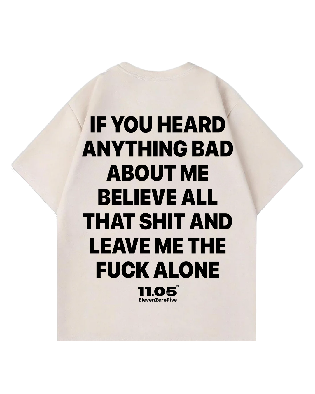 'if you heard anything about me' Oversized T-Shirt