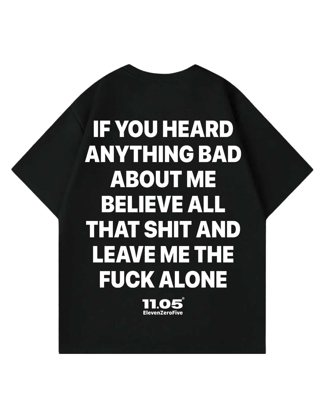 'if you heard anything about me' Oversized T-Shirt