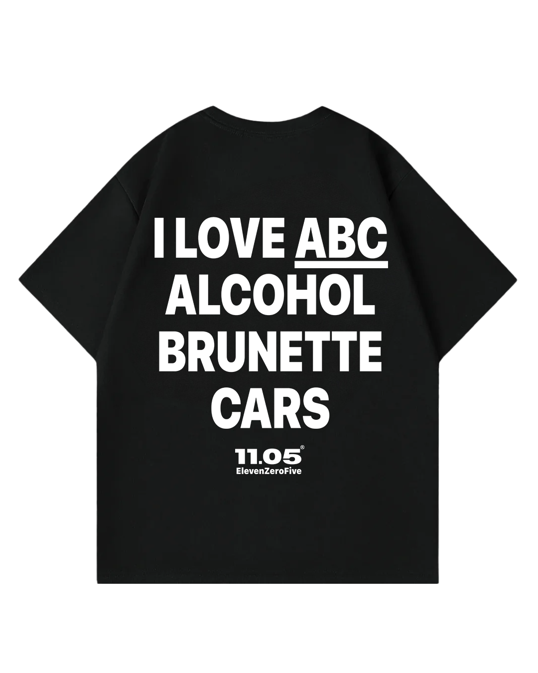 "I love ABC alcohol brunette cars" Oversized T-Shirt