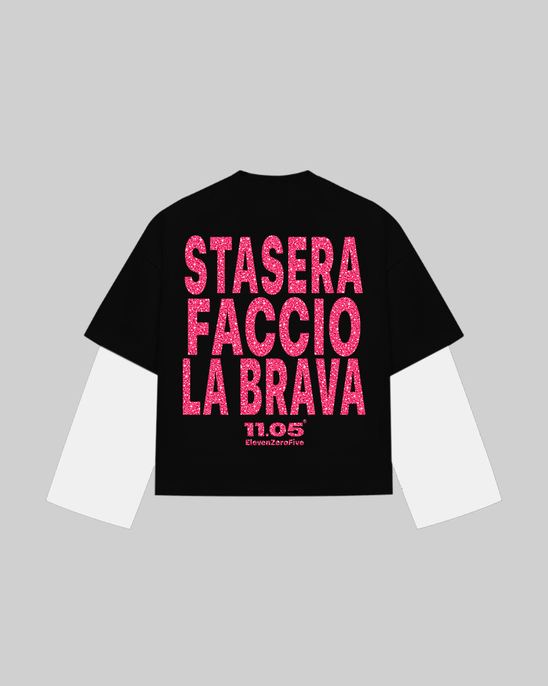 "STASERA FACCIO LA BRAVA" Double Longsleeve | GLITTER EDITION