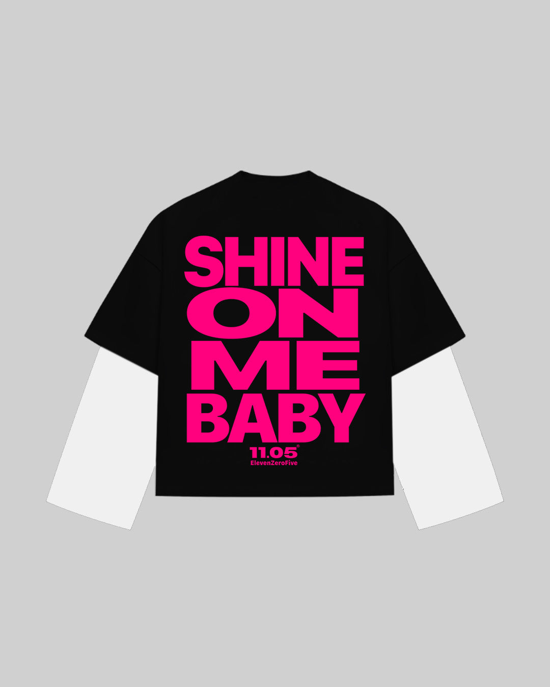 "SHINE ON ME BABY" Double Longsleeve | Fuchsia Edition