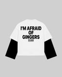 "I'M AFRAID OF GINGERS" Double-Sleeve