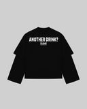 "ANOTHER DRINK?" Double-Sleeve