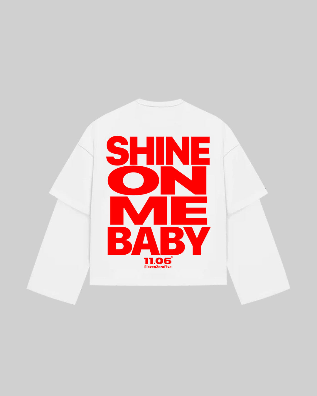 "SHINE ON ME BABY" Double Longsleeve | Red Edition