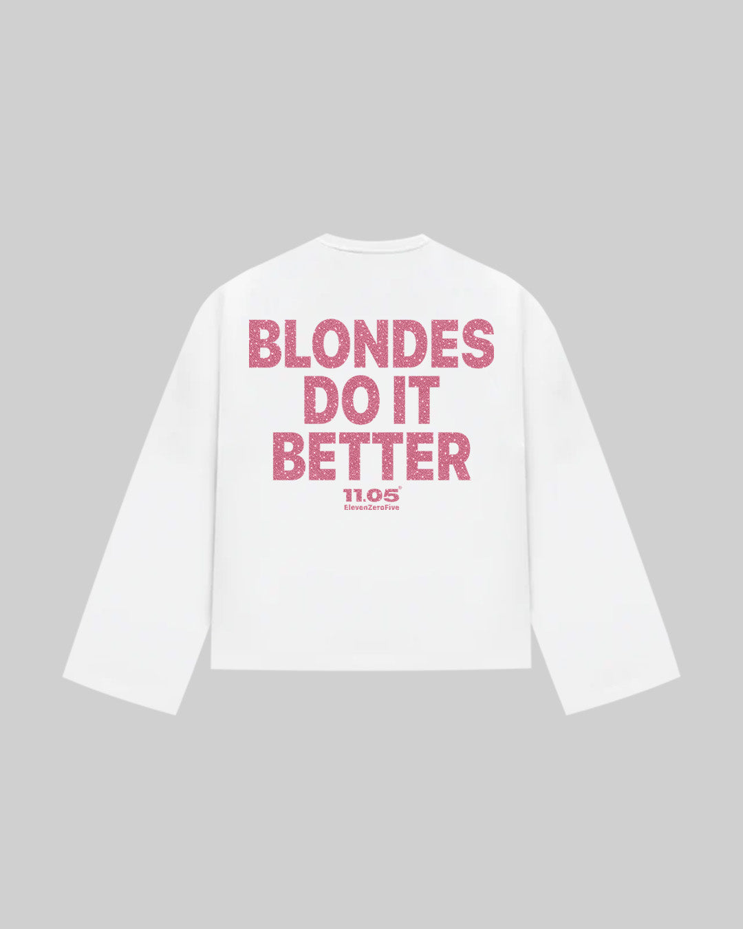 "BLONDES DO IT BETTER" Long Sleeve | GLITTER EDITION