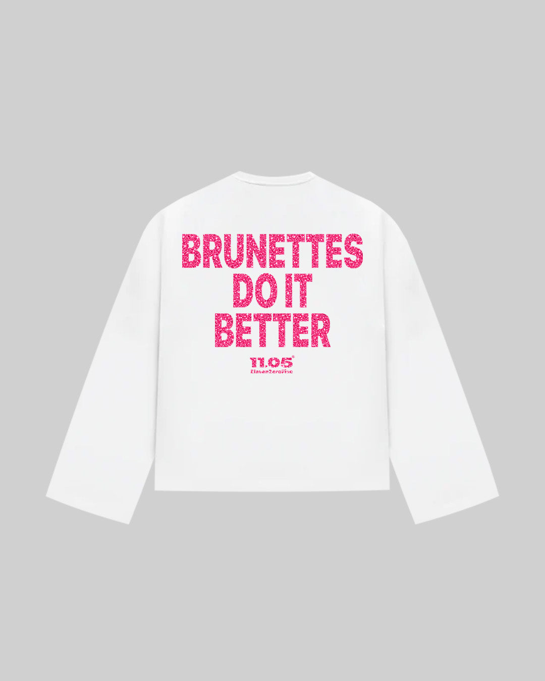 "BRUNETTES DO IT BETTER" Long Sleeve | GLITTER EDITION