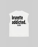 "brunette addicted." Tank Top