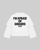 "I'M AFRAID OF GINGERS" Double-Sleeve