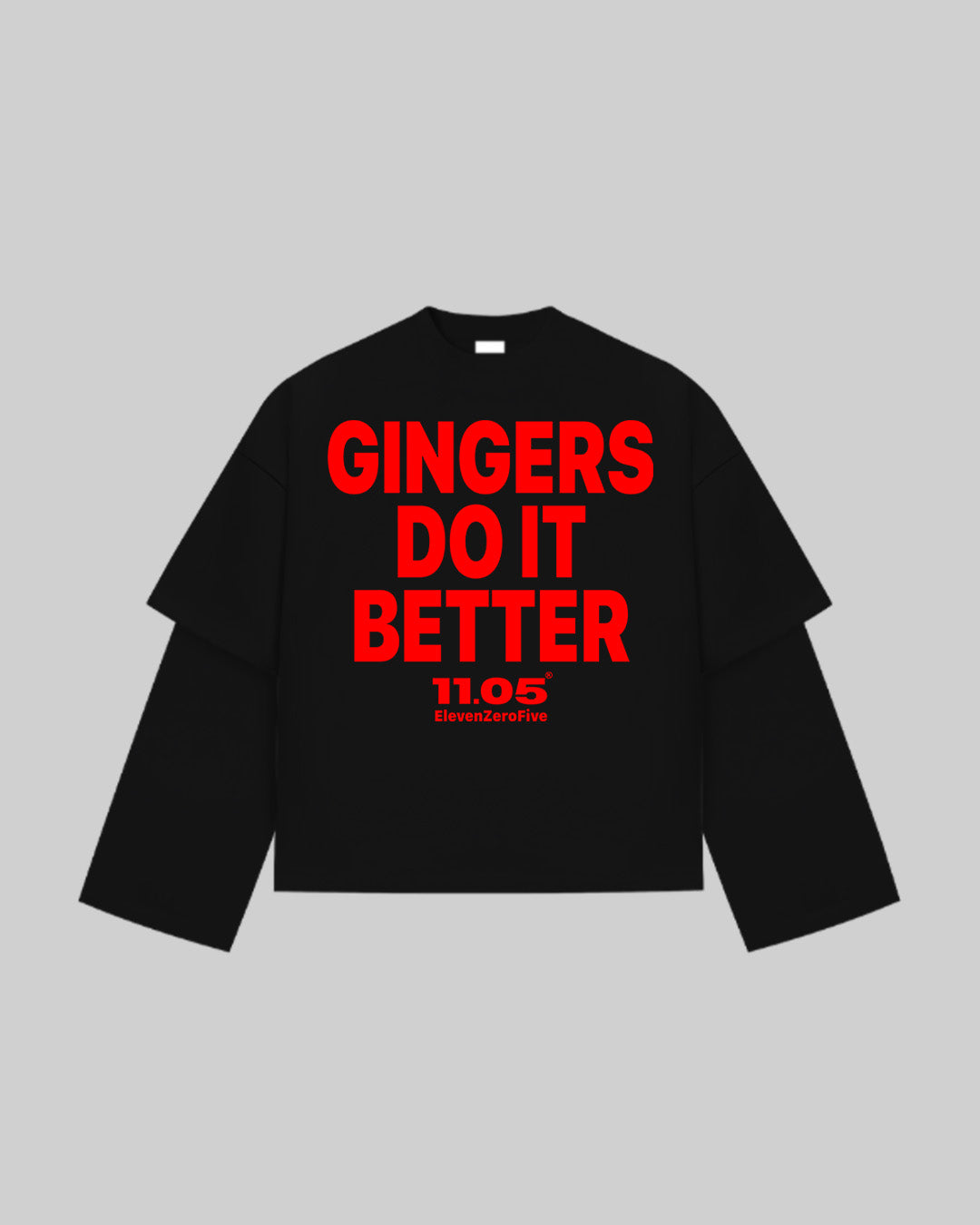 "GINGERS DO IT BETTER" Double Longsleeve