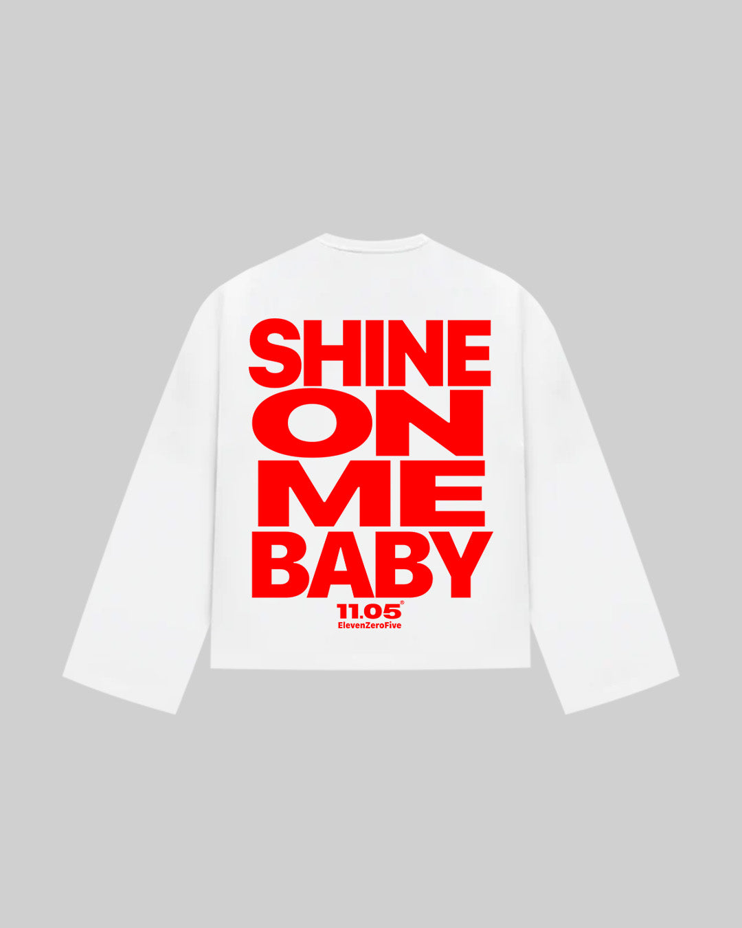 "SHINE ON ME BABY" Long Sleeve | Red Edition