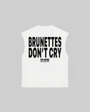 "BRUNETTES DON'T CRY" Tank Top