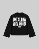 "UN'ALTRA VOLTA ANCORA" Long Sleeve