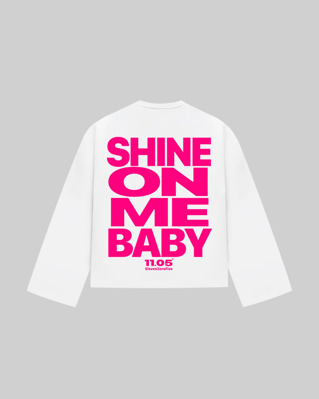 "SHINE ON ME BABY" Long Sleeve | Fuchsia Edition