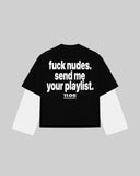 "fuck nudes. Send me your playlist." Double-Sleeve
