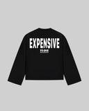 "EXPENSIVE" Long Sleeve