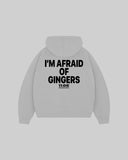 "I'M AFRAID OF GINGERS" Hoodie