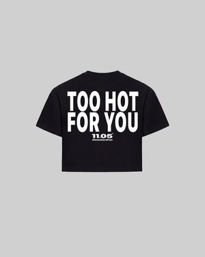 "TOO HOT FOR YOU" Women's TOP