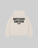 "BRUNETTE IS FOR BOYS BLONDE IS FOR MEN" Hoodie