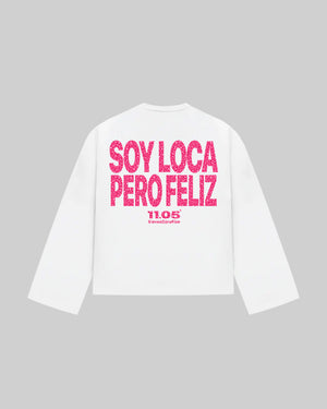 "SOY LOCA PERO FELIZ" Long Sleeve | GLITTER EDITION