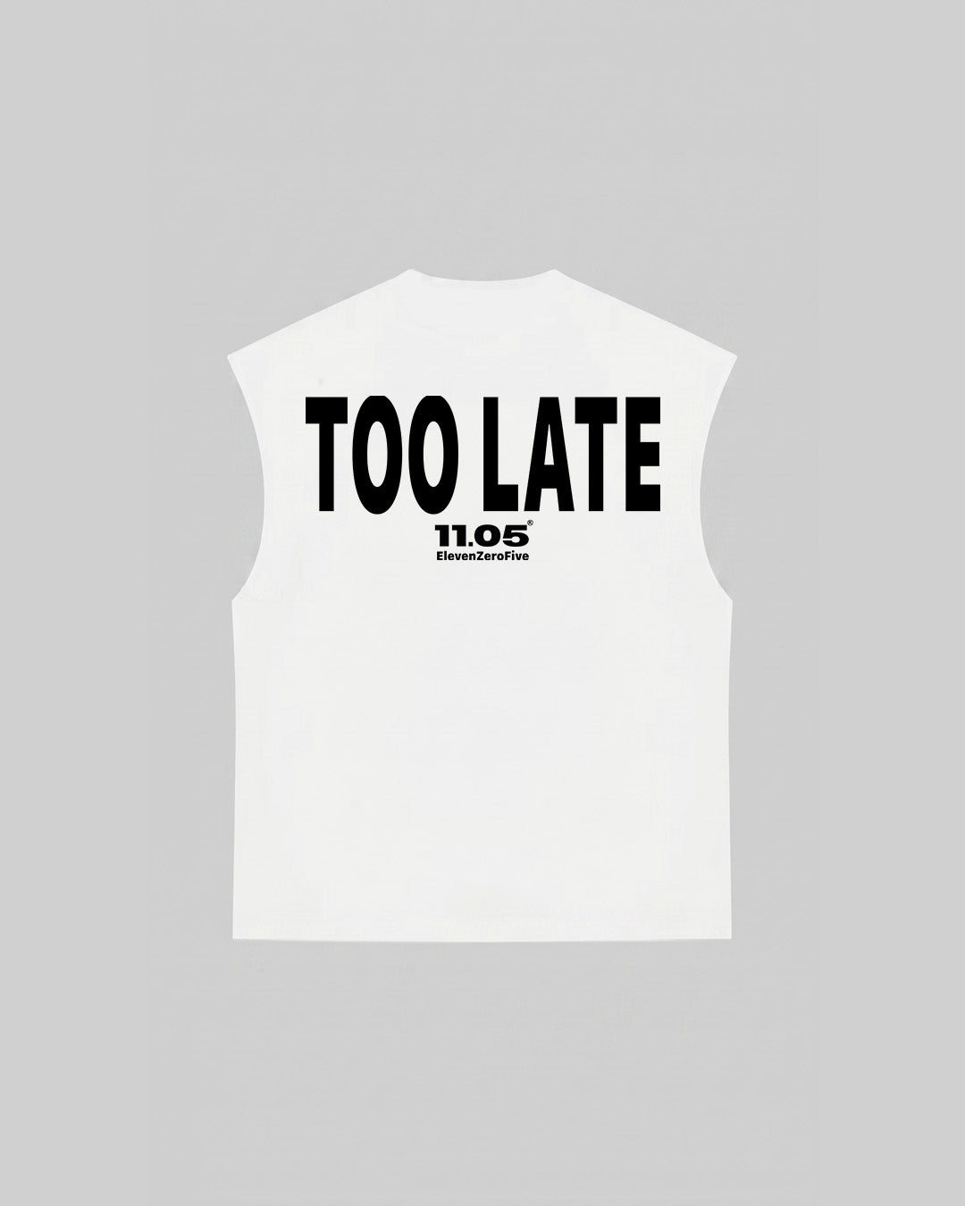 "TOO LATE" Tank Top