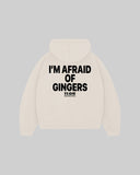 "I'M AFRAID OF GINGERS" Hoodie