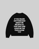 "IF YOU HEARD" Crewneck