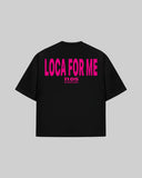 "LOCA FOR ME" Oversized T-Shirt
