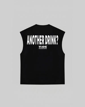"ANOTHER DRINK" Tank Top