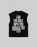 "I AM THE ONLY DR*G YOU SHOULD TRY" Tank Top