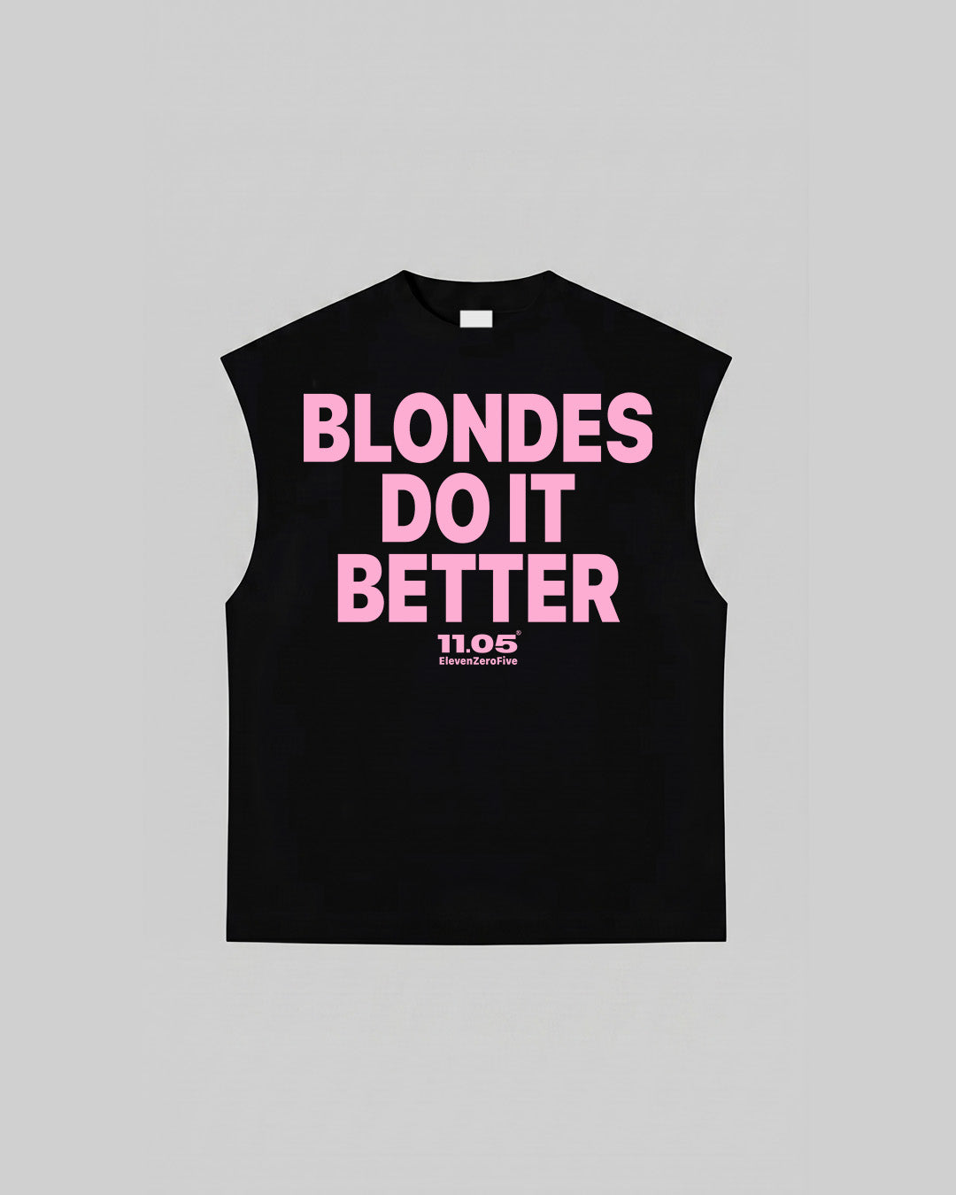 "BLONDES DO IT BETTER" Tank Top