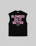 "BLONDES DO IT BETTER" Tank Top