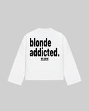 "blonde addicted." Long Sleeve