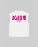 "LOCA FOR ME" Tank Top