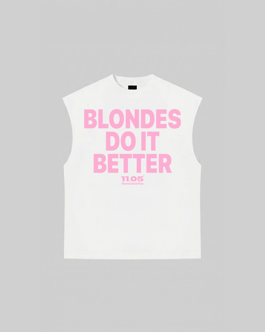"BLONDES DO IT BETTER" Tank Top