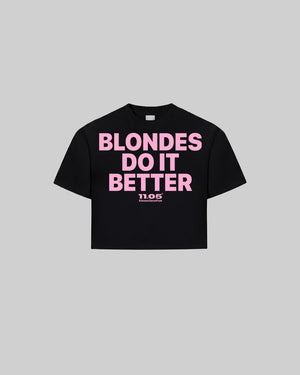 "BLONDES DO IT BETTER" Women's TOP